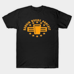 Bangin Beers Podcast T-Shirt